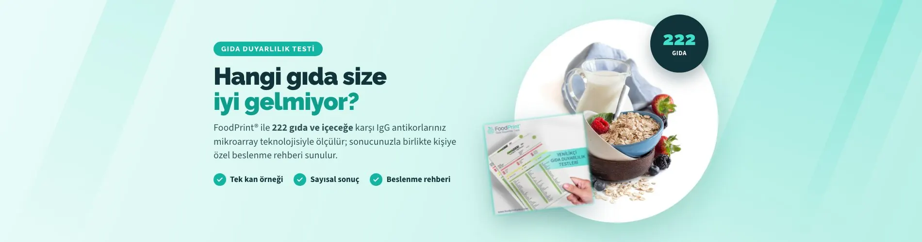 FoodPrint gıda duyarlılık testi: 222 gıda ve içeceğe karşı IgG antikor ölçümü
