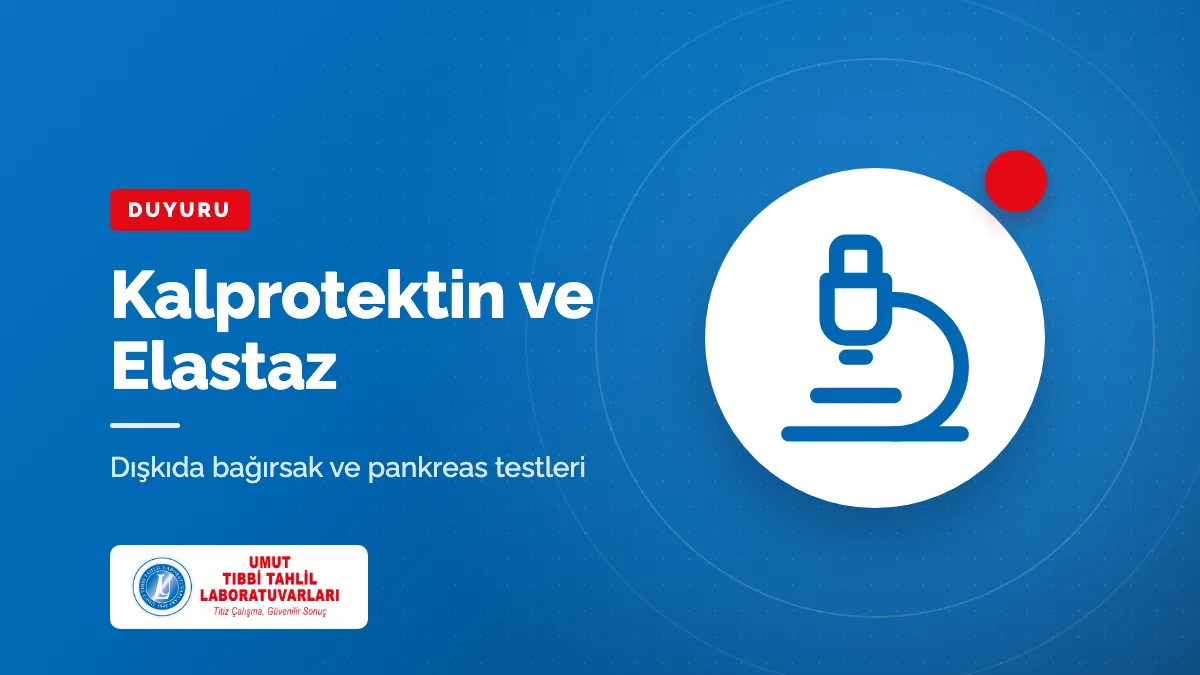 Dışkıda Kalprotektin ve Pankreatik Elastaz Testleri